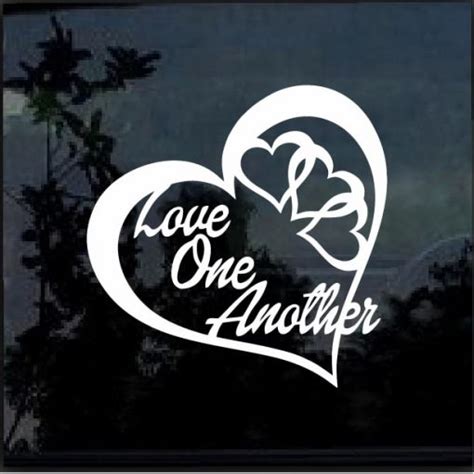 Love One Another Window Decal Sticker | Custom Made In the USA | Fast ...