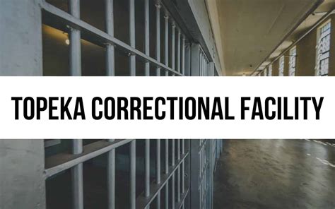 Topeka Correctional Facility: Issues and Controversies