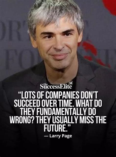 Top 35 Inspiring Larry Page Quotes To Be Optimistic | THE SUCCESS ELITE ...