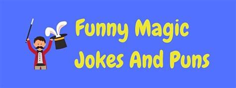 26 Hilarious Magic Jokes And Puns! | LaffGaff