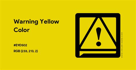 Warning Yellow color hex code is #E9D502