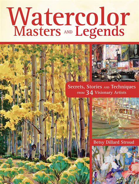 Book Review: Watercolor Masters and Legends: Secrets, Stories and ...