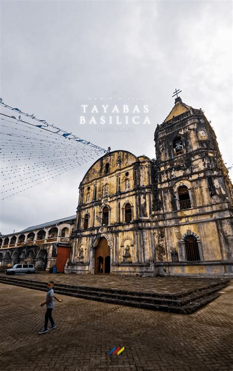 Tayabas Basilica | Inside the Key of Quezon Province