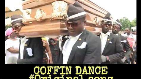 COFFIN DANCE ORIGINAL SONG - YouTube