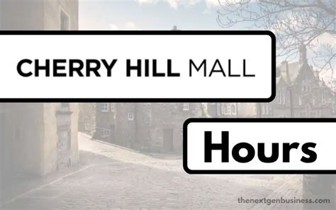 Cherry Hill Mall Hours: Today, Weekend, and Holiday Schedule - The Next ...