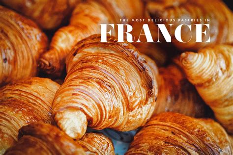 French Pastries: 20 Must-Try Sweets in France | Will Fly for Food