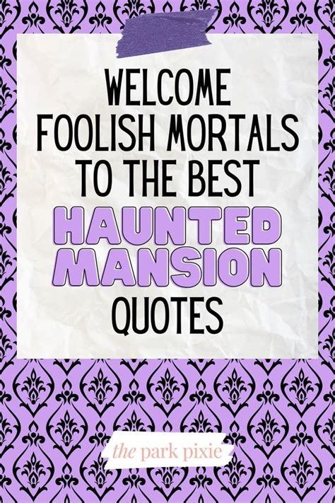 Best Haunted Mansion Quotes for Grim Grinning Ghosts in 2023 | Haunted ...