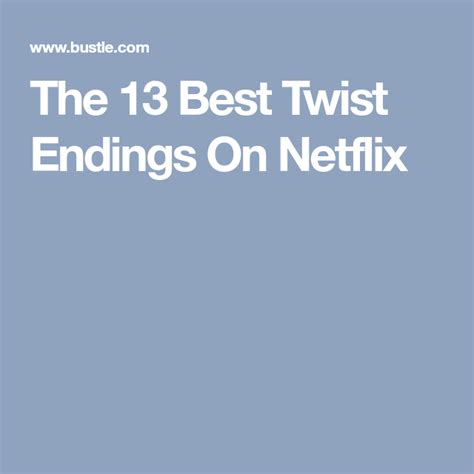 The 13 Best Twist Endings On Netflix | Netflix, Twist, Netflix movies