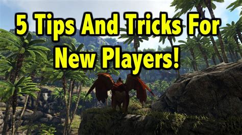 Ark Survival Evolved! - 5 Tips And Tricks For All Players!! - YouTube