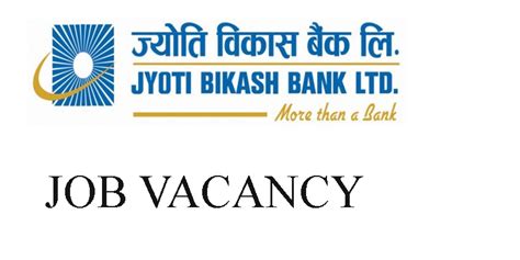 Jyoti Bikash Bank Job Vacancy Notice ~ Banking Job Vacancy in Nepal