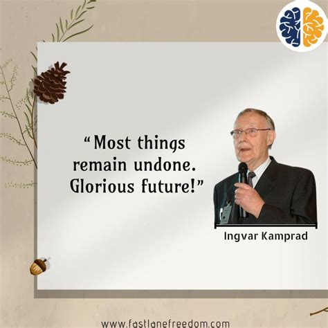 11 Best Quotes by Self-Made Billionaire Ingvar Kamprad