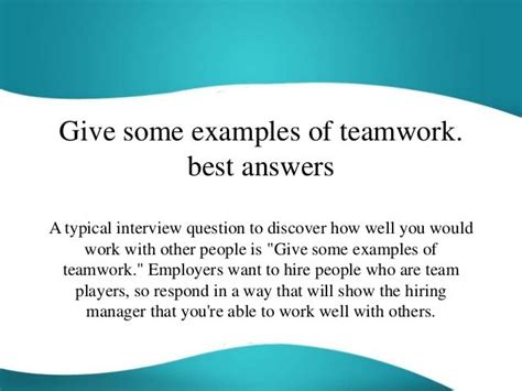 Give some examples of teamwork. best answers