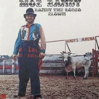 Moe Bandy - Bandy The Rodeo Clown Lyrics | AZLyrics.com