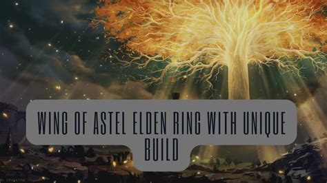 Wing of Astel Elden Ring: Build & Location - VeryAli Gaming