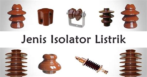 Detail Isolator Listrik Adalah Koleksi Nomer 3