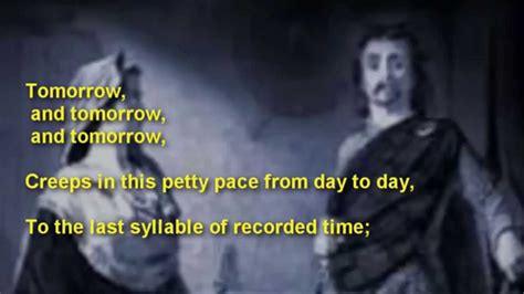 Famous Shakespeare ~ Macbeth ~ " Tomorrow and tomorrow and tomorrow ...