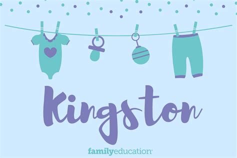 Kingston: Name Meaning, Origin, Popularity, & Inspiration - FamilyEducation