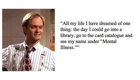 Best 23 Niles Crane Quotes - NSF News and Magazine