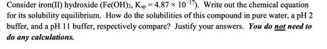 Answered: Consider iron(II) hydroxide (Fe(OH)2,… | bartleby