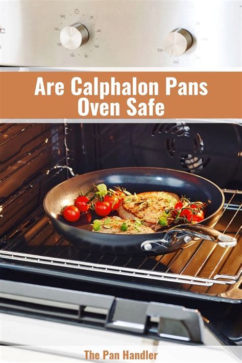 Are Calphalon Pans Oven Safe: Guide to Using Calphalon Pans