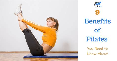 9 Benefits of Pilates You Need to Know About