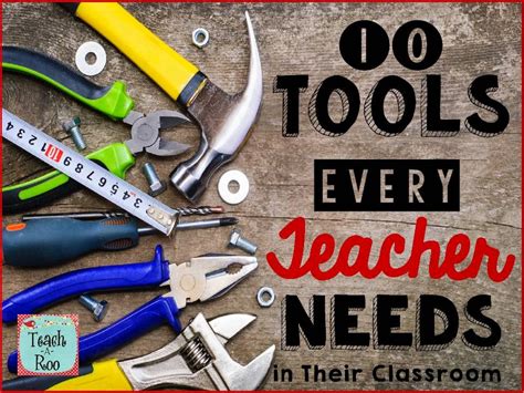 Ten Tools Every Teacher Needs in Their Classroom - Teach-A-Roo