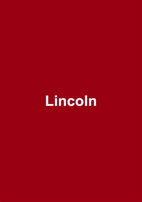 Lincoln, attori, regista e riassunto del film