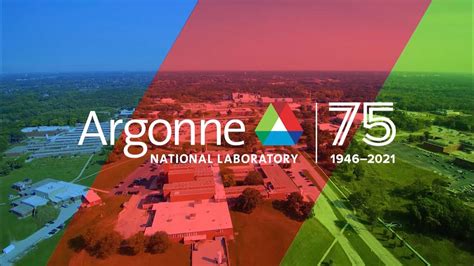 Argonne National Laboratory: Transforming science, improving lives ...