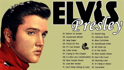 Elvis Presley Best Songs Playlist Ever - Greatest Hits Of Elvis Presley ...