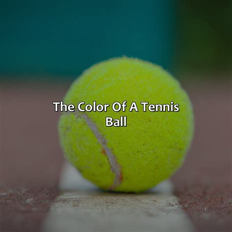 What Color Is A Tennis Ball - colorscombo.com