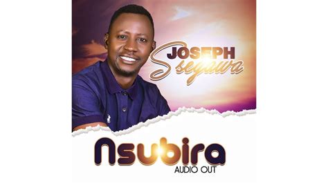 Nsubira - Joseph Segawa Official Audio - YouTube