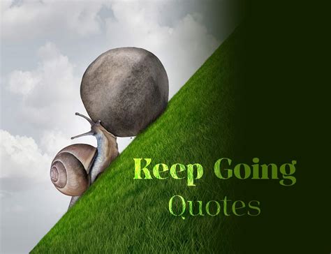 Keep Going Quotes Sayings for When Hope is Lost – We Wishes