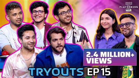 PLAYGROUND 2 TRYOUTS EP 15 ft. @CarryMinati, @Triggered Insaan | ALL ...