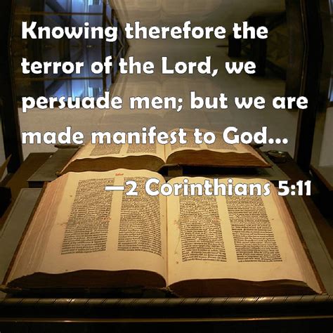 2 Corinthians 5:11 Knowing therefore the terror of the Lord, we ...