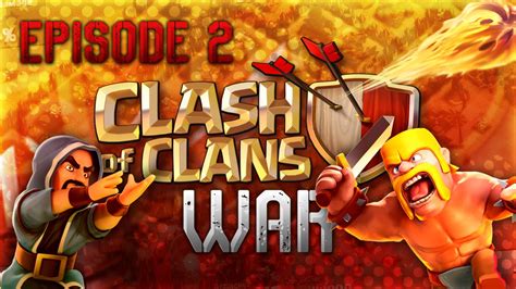 Clash Of Clans Clans Wars Ep.2 - BEST CLAN WAR STRATEGY! "War Records D ...