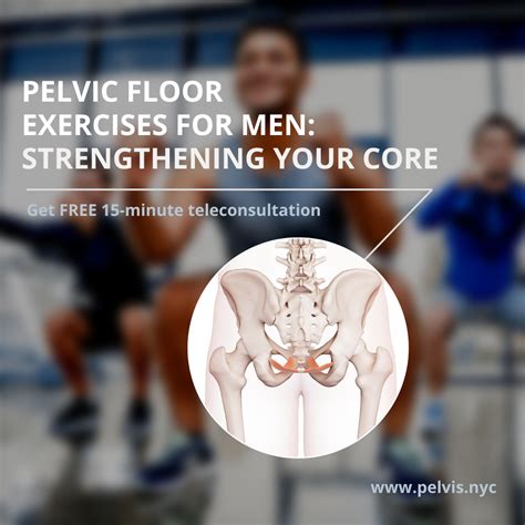 Pelvic Floor Exercises for Men: Strengthening Your Core - Pelvis.nyc