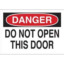 DANGER Do Not Open This Door Sign | Brady | BradyID.com