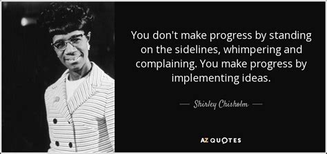 TOP 25 QUOTES BY SHIRLEY CHISHOLM (of 63) | A-Z Quotes