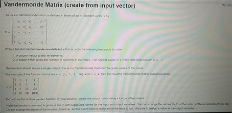 Solved Vandermonde Matrix (create from input vector) My Solu | Chegg.com