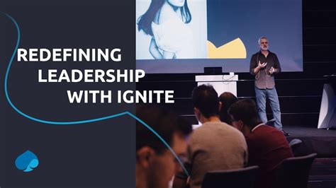 Redefining Leadership With Ignite - YouTube