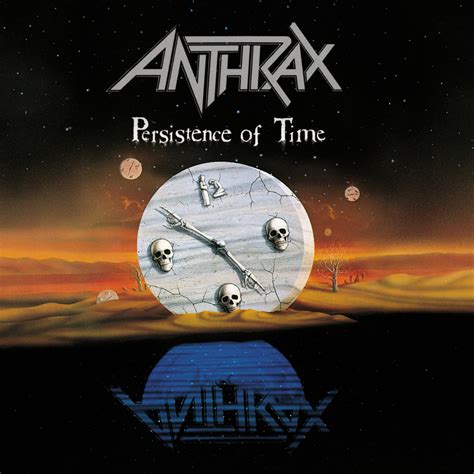 Anthrax - Persistence of Time - Reviews - Encyclopaedia Metallum: The ...