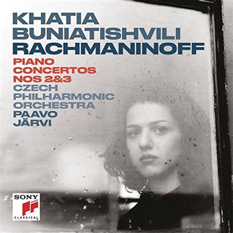 Rachmaninoff: Piano Concertos Nos. 2 & 3 - Khatia Buniatishvili, Paavo ...