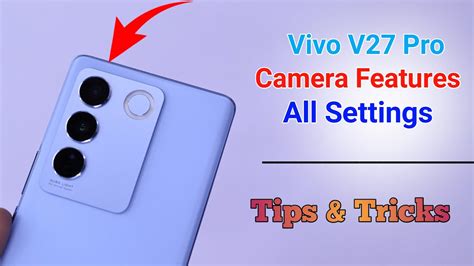 Vivo V27 Pro 5G Camera Settings | Features | Hidden Tips & Tricks - YouTube