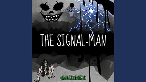 Chapter 8 - The Signal-Man - YouTube