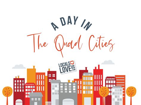 A Day in The Quad Cities – The Local Post