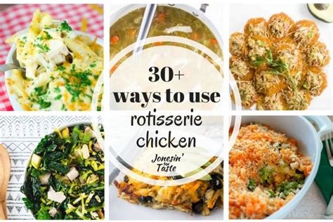 20 Ways to Use Rotisserie Chicken for Dinner