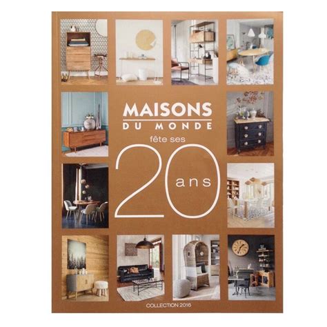 Nouveau Catalogue Maisons du Monde 2016 • - Deco Trendy • A T E L I E R •