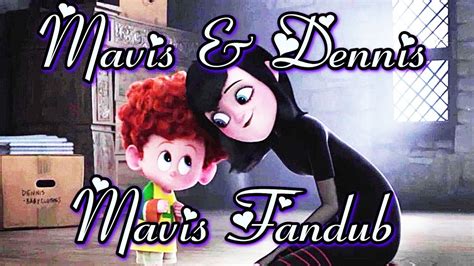 Hotel Transylvania 2 ~ Mavis & Dennis ~ Mavis Fandub - YouTube