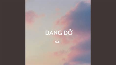 Dang Dở (Remix) - YouTube