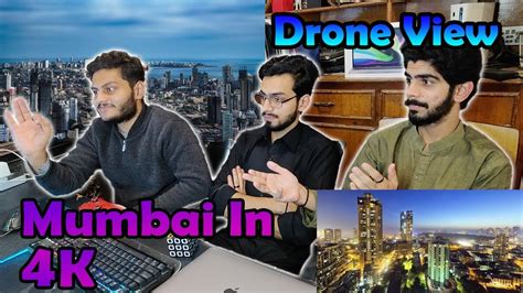 Mumbai - in 4K Drone view | Shocking | Pakistani Reaction ...